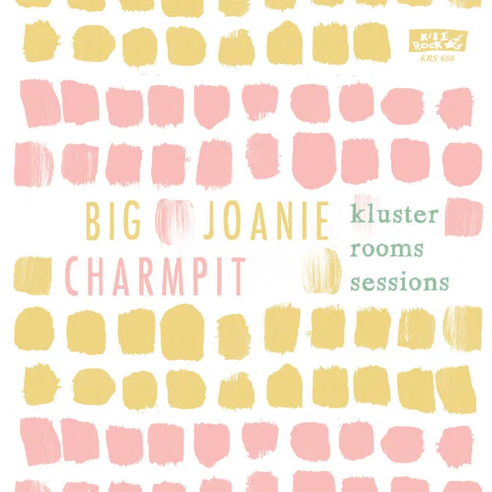 Big Joanie / Charmpit - Kluster Rooms Sessions [CLEAR VINYL] - New 7"