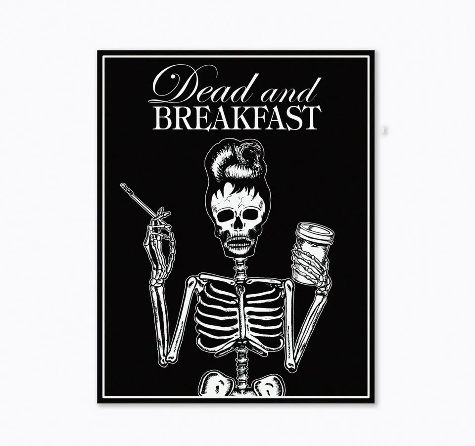 Dead and Breakfast Art Print