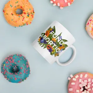 Fund Abortion Floral Mug - Papaya