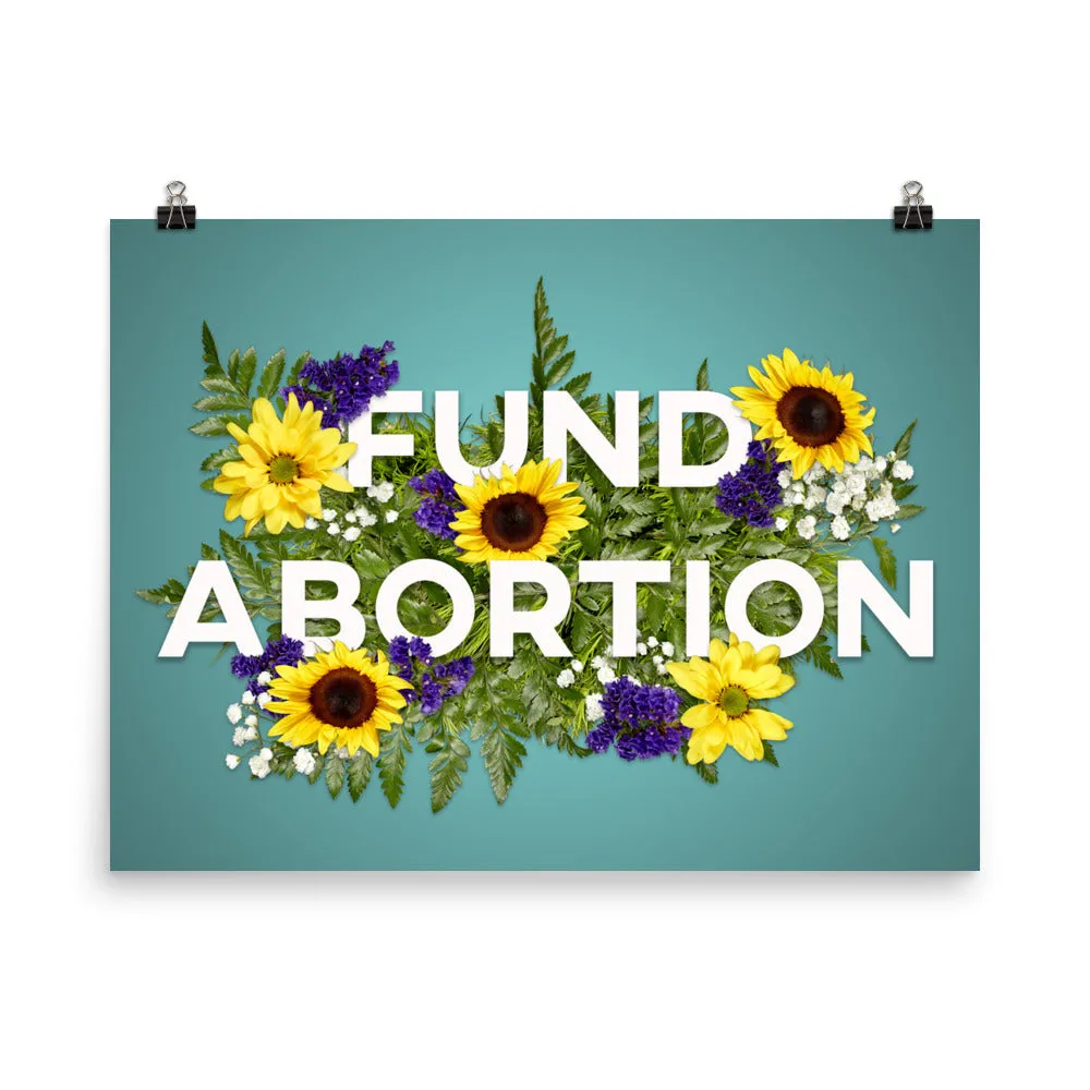 Fund Abortion Floral Poster - Teal