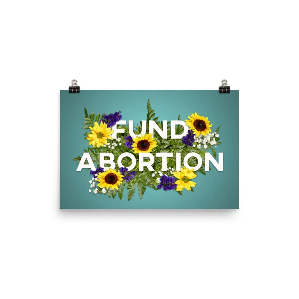 Fund Abortion Floral Poster - Teal